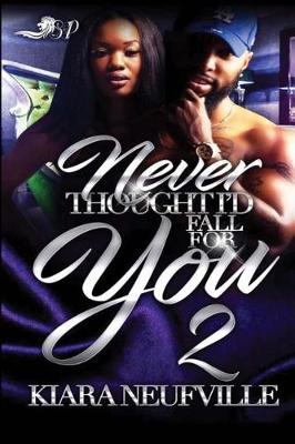 Book cover for Never Thought I'd Fall For You 2