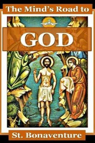 Cover of The Mind's Road to God