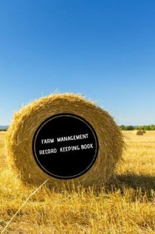 Cover of Farm Management Record Keeping Book