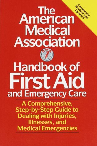 Book cover for The American Medical Association Handbook of First Aid & Emergency Care