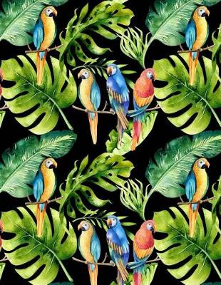 Cover of My Big Fat Journal Notebook For Bird Lovers Tropical Parrots Pattern 1