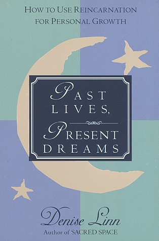 Book cover for Past Lives, Present Dreams