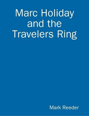 Book cover for Marc Holiday and the Travelers Ring