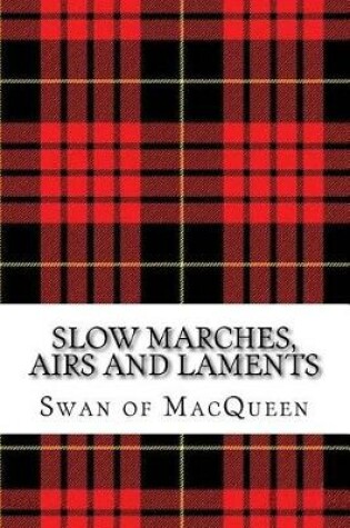 Cover of Slow Marches, Airs and Laments