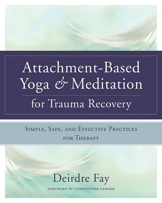 Book cover for Attachment-Based Yoga & Meditation for Trauma Recovery