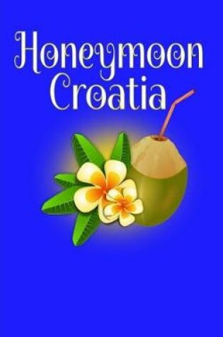 Cover of Honeymoon Croatia