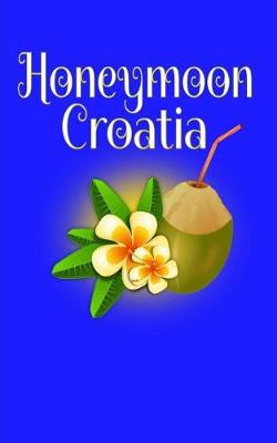 Book cover for Honeymoon Croatia