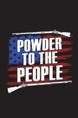 Cover of Powder To The People