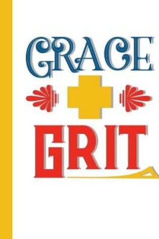Cover of Grace + Grit