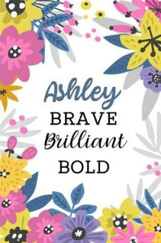 Cover of Ashley Brave Brilliant Bold