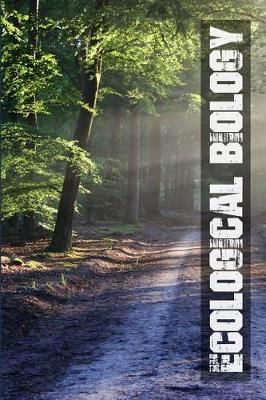 Book cover for Ecological Biology