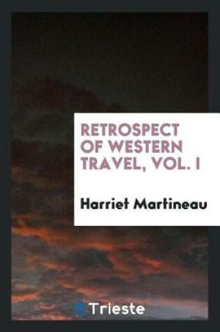 Cover of Retrospect of Western Travel, Vol. I