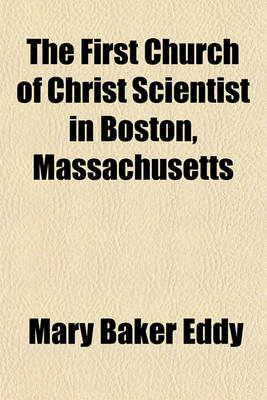 Book cover for The First Church of Christ Scientist in Boston, Massachusetts