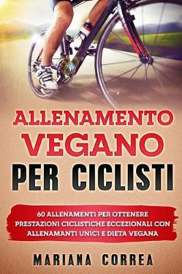Book cover for Allenamento Vegano Per Ciclisti