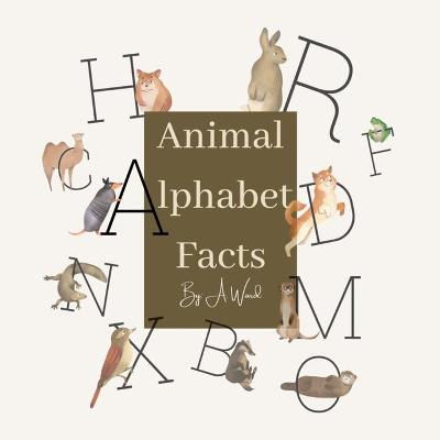 Book cover for Animal Alphabet Facts- Children's book