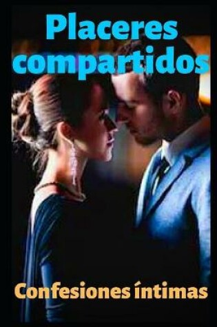 Cover of Placeres compartidos