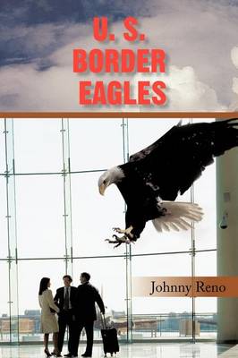 Book cover for U. S. Border Eagles