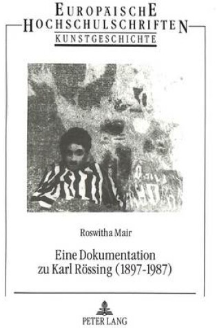 Cover of Eine Dokumentation Zu Karl Roessing (1897-1987)