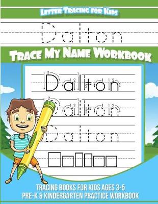 Book cover for Dalton Letter Tracing for Kids Trace My Name Workbook