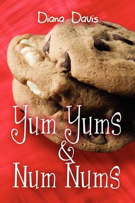 Book cover for Yum Yums & Num Nums