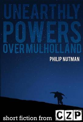 Book cover for Unearthly Powers: Over Mulholland