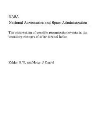 Cover of The Observation of Possible Reconnection Events in the Boundary Changes of Solar Coronal Holes