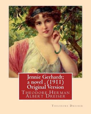 Book cover for Jennie Gerhardt; a novel, By Theodore Dreiser (1911) Original Version