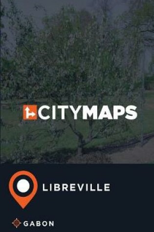 Cover of City Maps Libreville Gabon