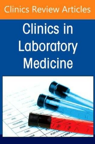 Cover of Topics in Pediatric Transfusion Medicine, An Issue of the Clinics in Laboratory Medicine