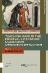 Book cover for Teaching Rape in the Medieval Literature Classroom