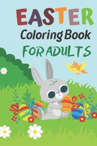 Cover of Easter Coloring Book For Adults