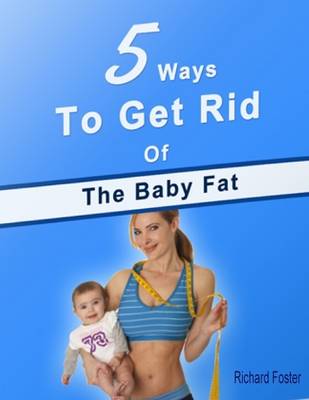 Book cover for 5 Ways to Get Rid of the Baby Fat