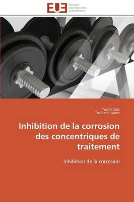 Book cover for Inhibition de la Corrosion Des Concentriques de Traitement