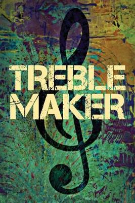 Cover of Treble Maker