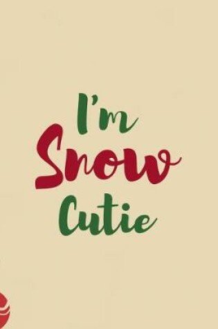 Cover of I'm Snow Cutie