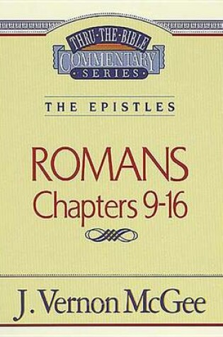 Cover of Thru the Bible Vol. 43: The Epistles (Romans 9-16)