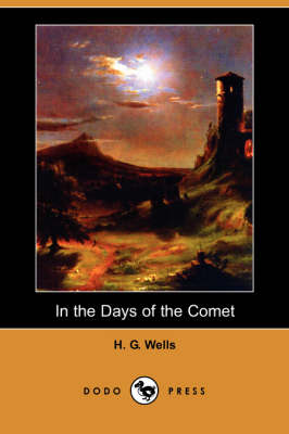 Book cover for In the Days of the Comet (Dodo Press)