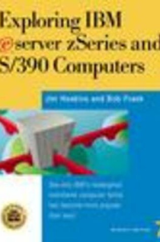Cover of Exploring IBM Eserver Zseries & S/390 Computers