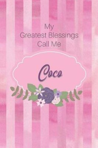 Cover of My Greatest Blessings Call Me Coco