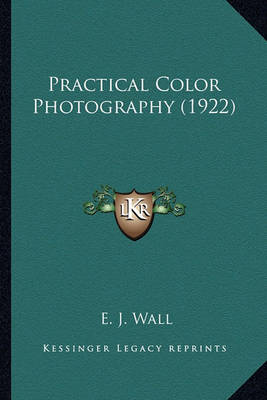 Book cover for Practical Color Photography (1922) Practical Color Photography (1922)