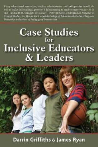 Cover of Case Studies for Inclusive Educators & Leaders