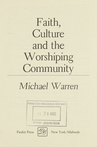 Cover of Faith, Culture and the Worshipping Community