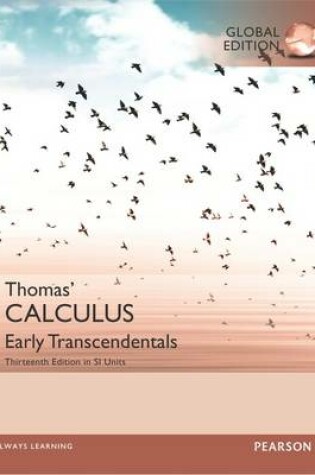 Cover of Thomas' Calculus: Early Transcendentals with MyMathLab, SI Edition
