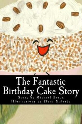 Cover of The Fantastic Birthday Cake Story