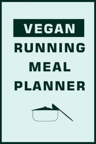 Cover of Vegan Running Meal Planner