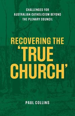 Book cover for Recovering the True Church