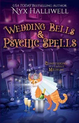 Cover of Wedding Bells & Psychic Spells