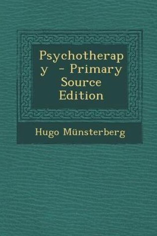 Cover of Psychotherapy - Primary Source Edition