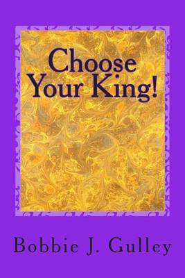 Book cover for Choose Your King!