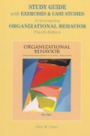 Cover of Organizational Behavior: Understanding & Managing Life at Work